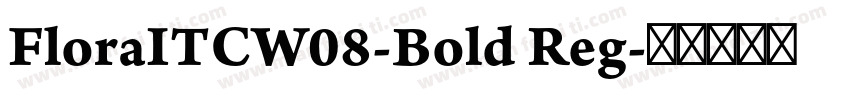 FloraITCW08-Bold Reg字体转换